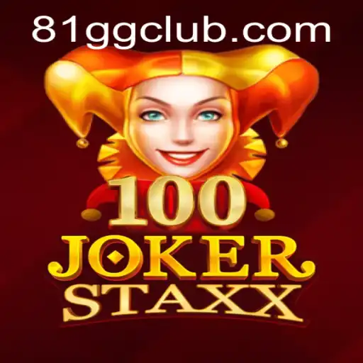 Exploring the Exciting World of 100JokerStaxx on 81GG.COM